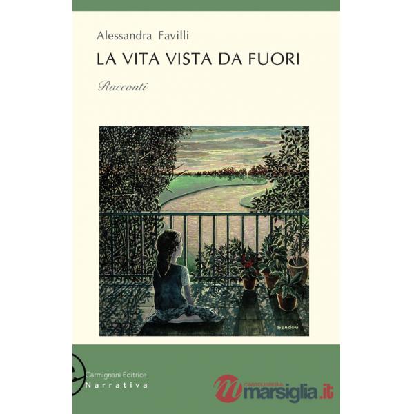 Vita vista da fuori (La)