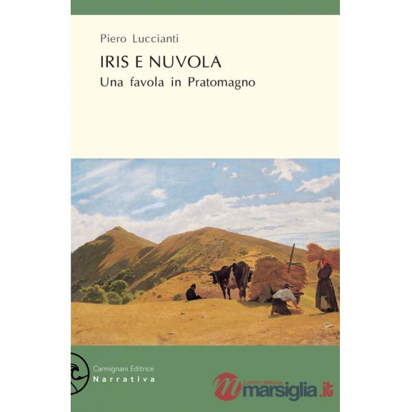 Iris e Nuvola. Una favola in Pratomagno