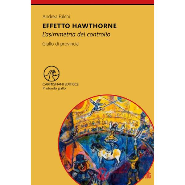 Effetto hawthorne. L'asimmetria del controllo