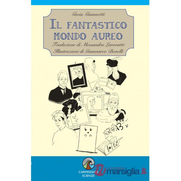 Fantastico mondo aureo (Il)