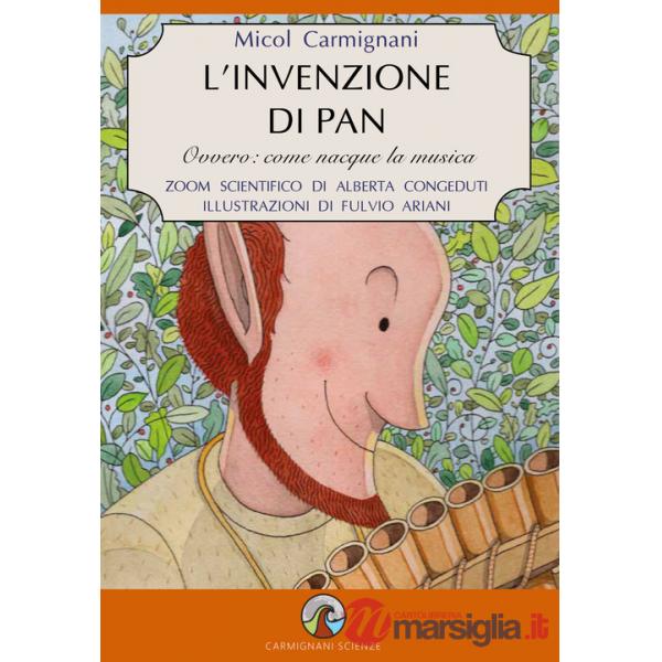 Invenzione di Pan. Ovvero: come nacque la musica (L')