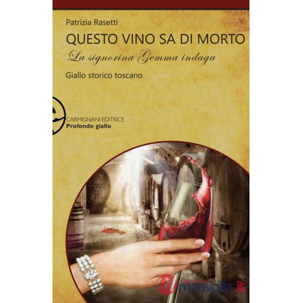 Questo vino sa di morto. La signorina Gemma indaga