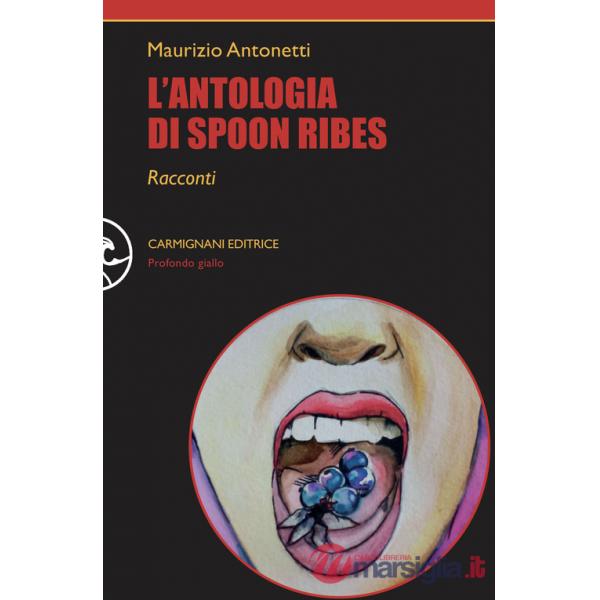 Antologia di Spoon Ribes (L')