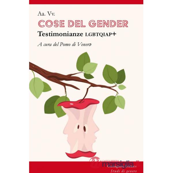 Cose del gender. Testimonianze LGBTQIAP+