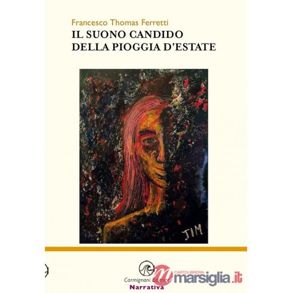 Suono candido della pioggia d'estate (Il)