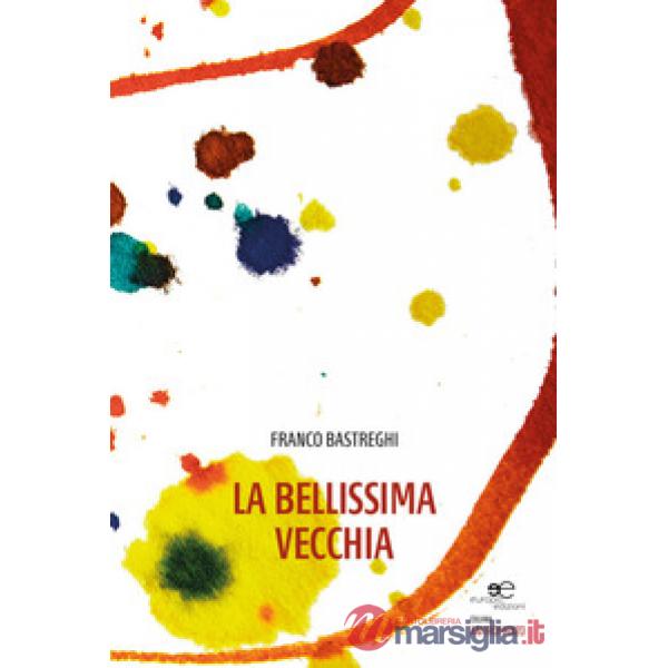 Bellissima vecchia (La)