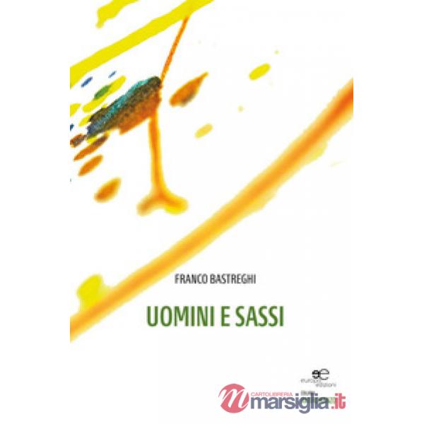 Uomini e sassi