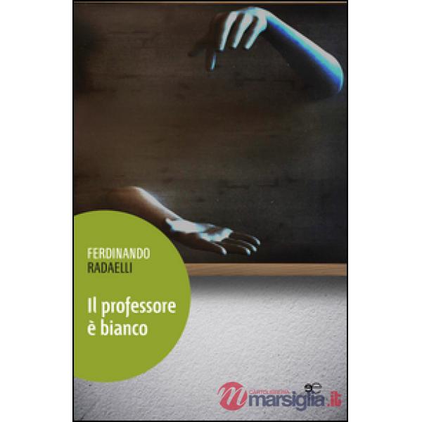 Professore è bianco (Il)