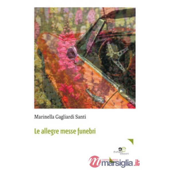 Allegre messe funebri (Le)