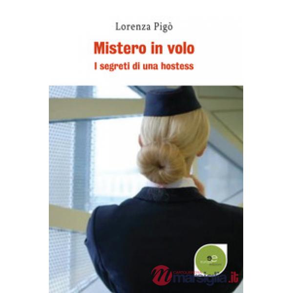 Mistero in volo. I segreti di una hostess