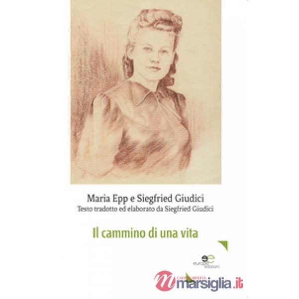 Cammino di una vita (Il)
