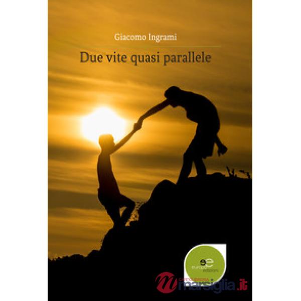 Due vite quasi parallele