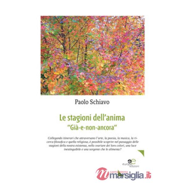 Stagioni dell'anima. "Già-e-non-ancora" (Le)