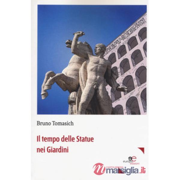 Tempo delle statue nei giardini (Il)