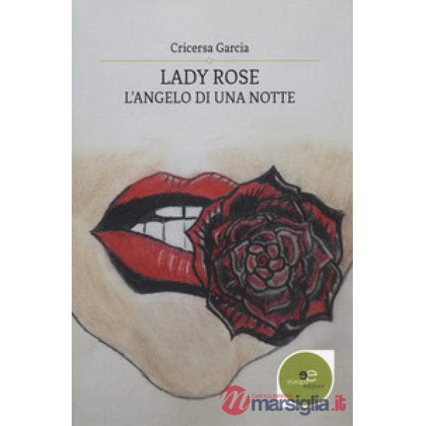 Lady Rose. L'angelo di una notte