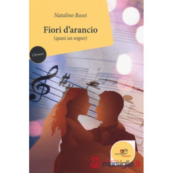 Fiori d'arancio (quasi un sogno)