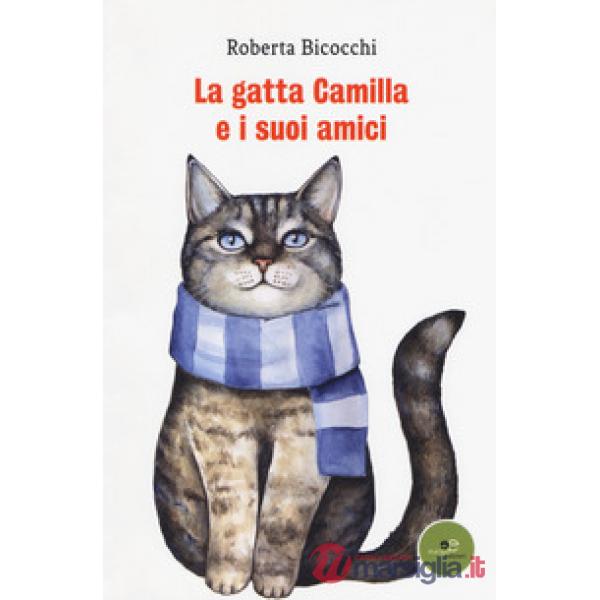 Gatta Camilla e i suoi amici (La)