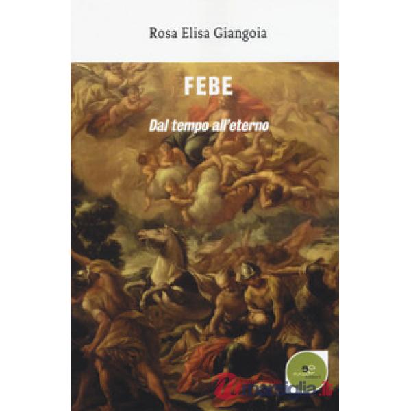 Febe. Dal tempo all'eterno