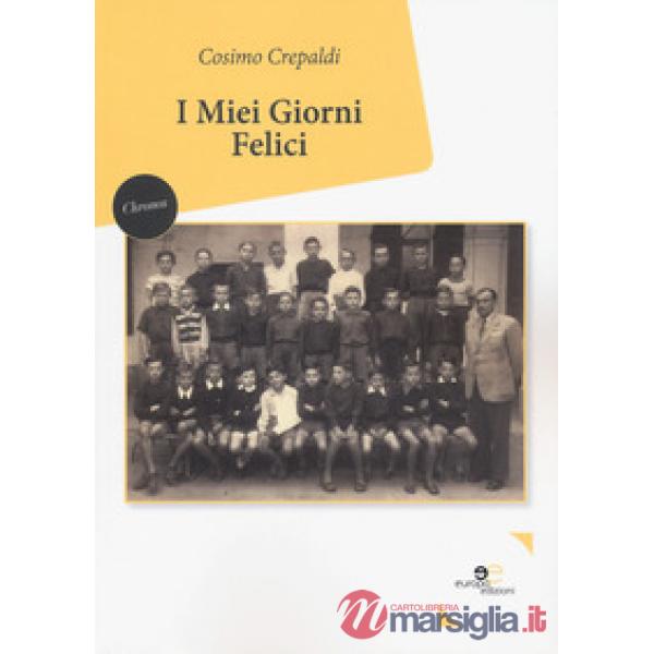 Miei giorni felici (I)