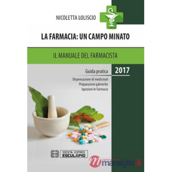 FARMACIA UN CAMPO MINATO MANUALE FARMACS MANUAALE FARMACISTA