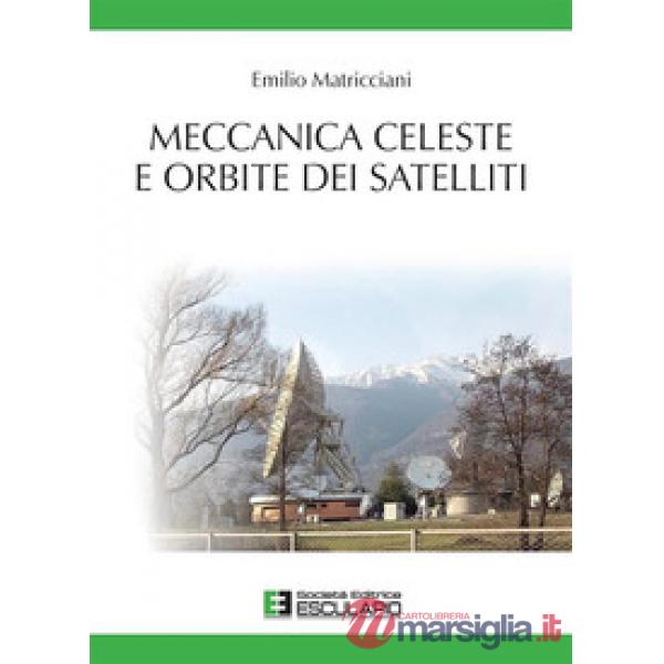 MECCANICA CELESTE E ORBITE DEI SATELLITI