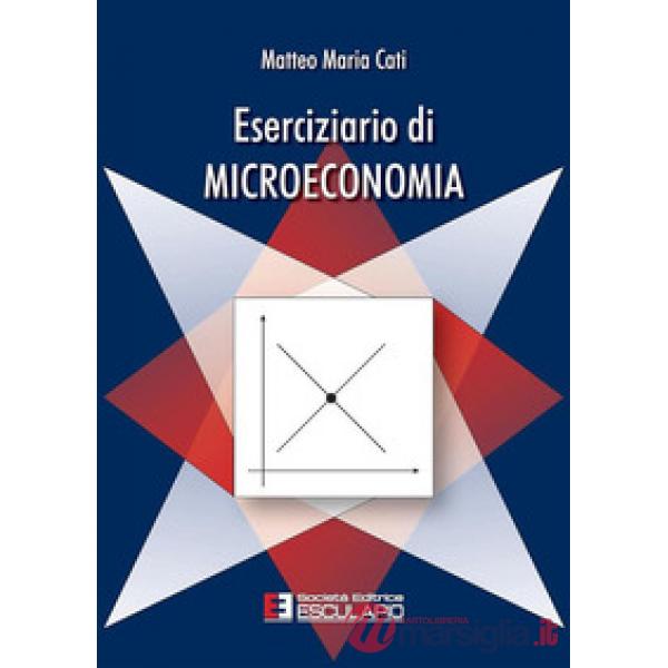ESERCIZIARIO DI MICROECONOMIA