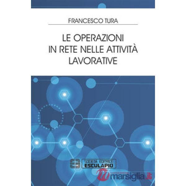Le operazioni in rete nelle attività lavorative