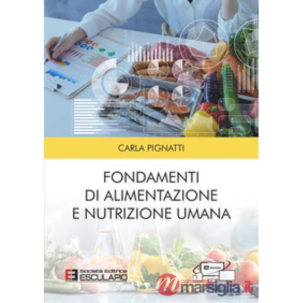 Fondamenti di alimentazione e nutrizione umana