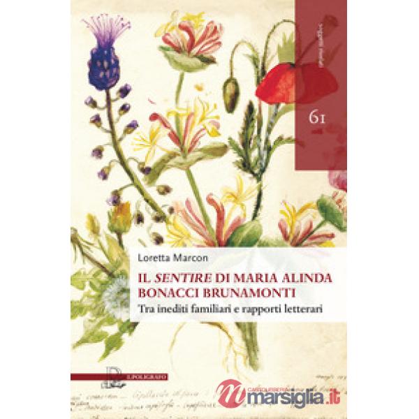 Il «sentire» di Maria Alinda Bonacci Brunamonti. Tra inediti familiari e rapporti letterari