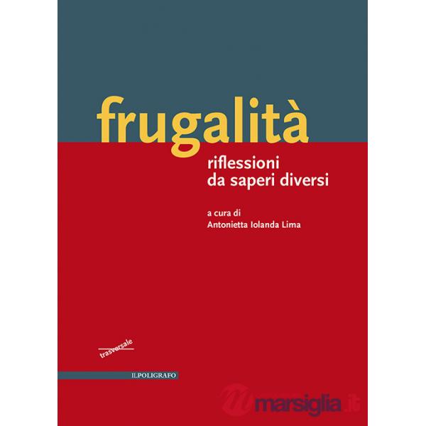 Frugalità. Riflessioni da saperi diversi