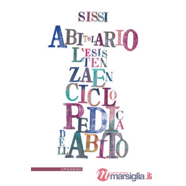 Abitolario. L'esistenza enciclopedica dell'abito nel verso linguisticato