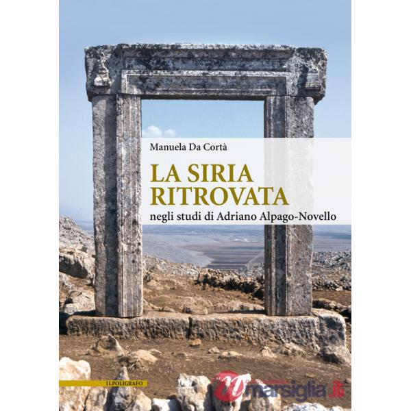 La Siria ritrovata negli studi di Adriano Alpago-Novello