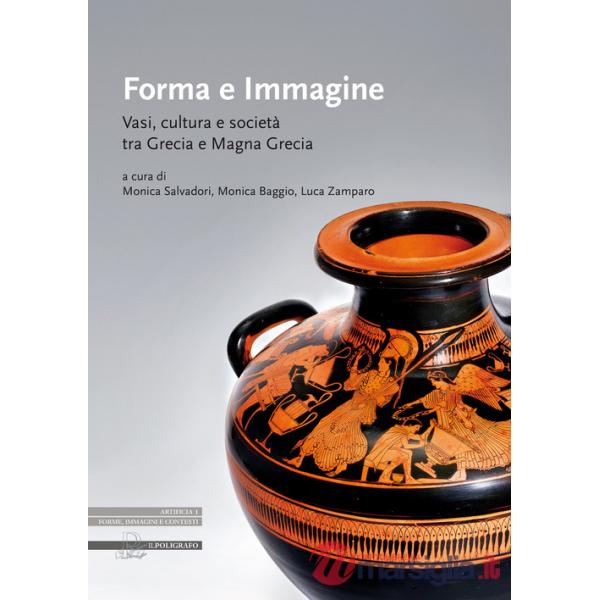 Forma e immagine. Vasi, cultura e società tra Grecia e Magna Grecia