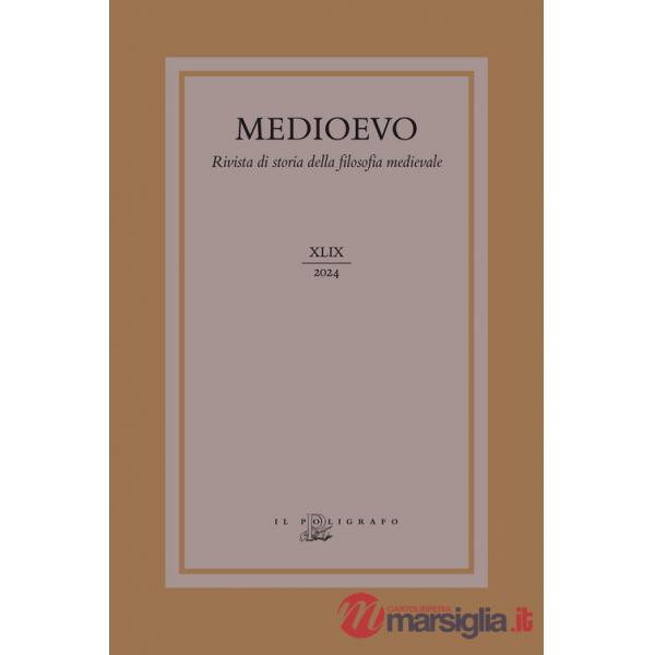 Medioevo. Rivista di storia della filosofia medievale. Ediz. italiana, inglese e francese (2024). Vol. 49: Actio. Il concetto di