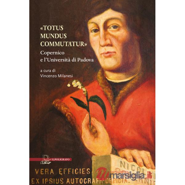«Totus mundus commutatur». Copernico e l'Università di Padova
