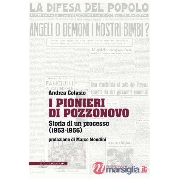 Pionieri di Pozzonovo. Storia di un processo (1953-1956) (I)