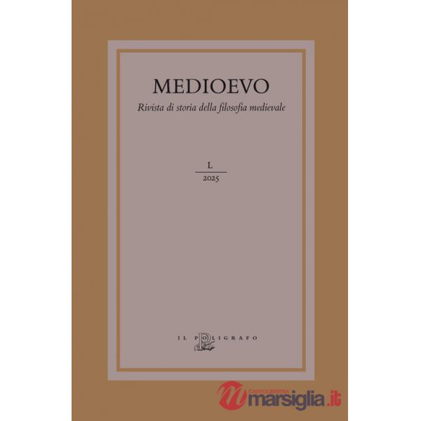 Medioevo. Rivista di storia della filosofia medievale (2025). Vol. 50