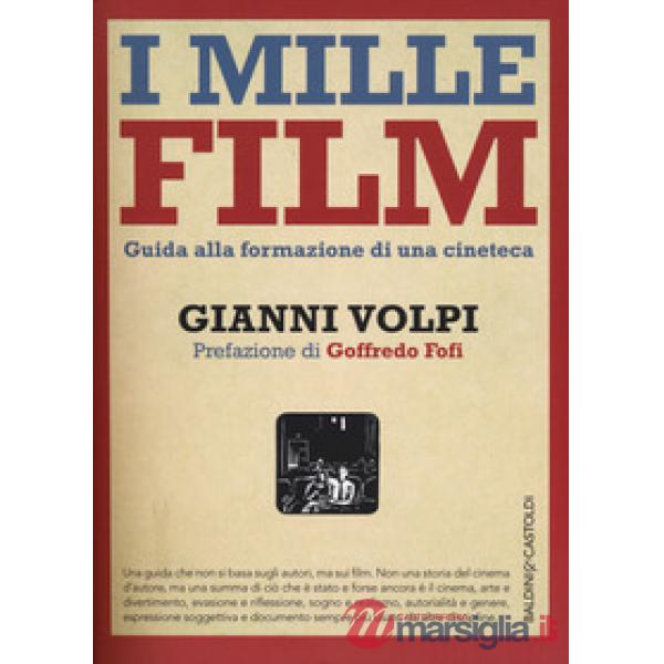 Mille film. Guida alla formazione di una cineteca (I)