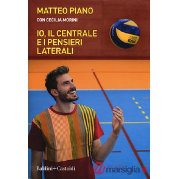 Io, il centrale e i pensieri laterali