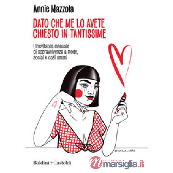 Dato che me lo avete chiesto in tantissime. L'inevitabile manuale di sopravviven