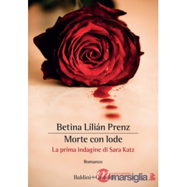 Morte con lode. La prima indagine di Sara Katz