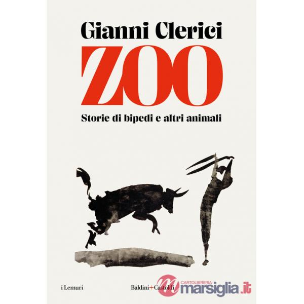 Zoo. Storie di bipedi e altri animali