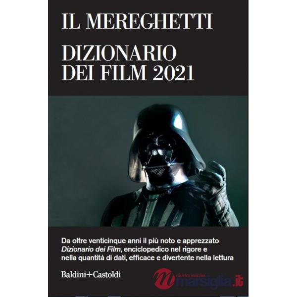 Mereghetti. Dizionario dei film 2021 (Il)