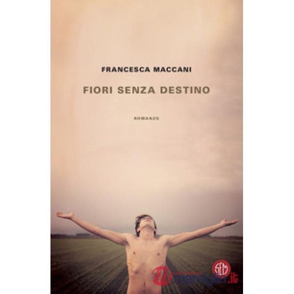 Fiori senza destino