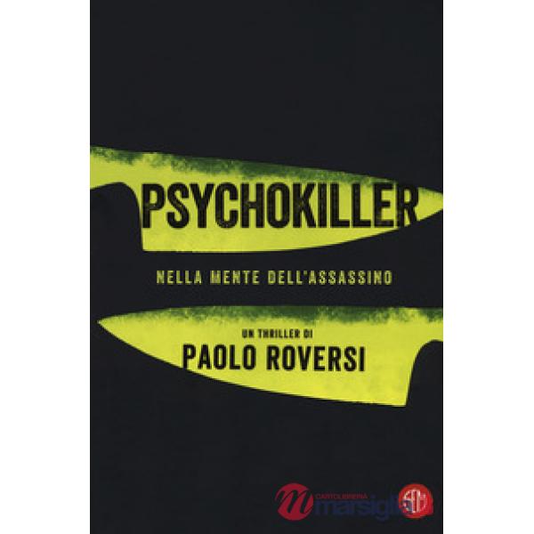 Psychokiller. Nella mente dell'assassino