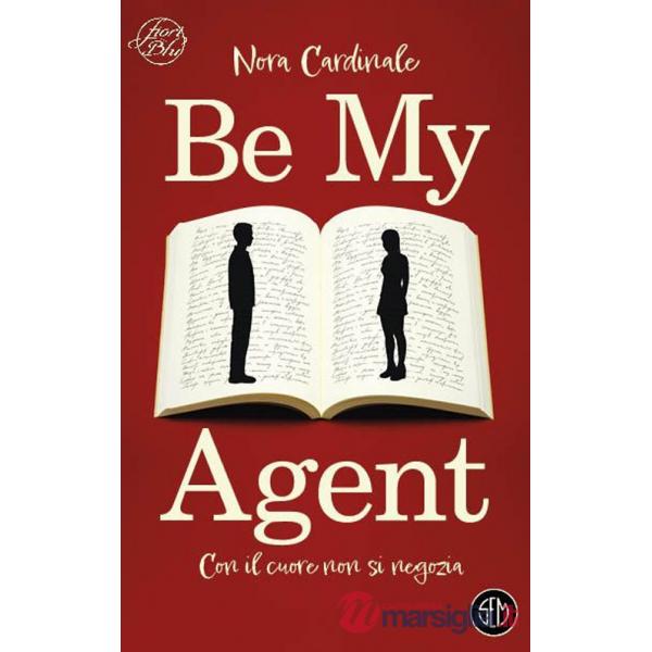 Be my agent. Con il cuore non si negozia