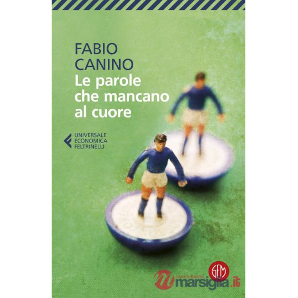Parole che mancano al cuore (Le)