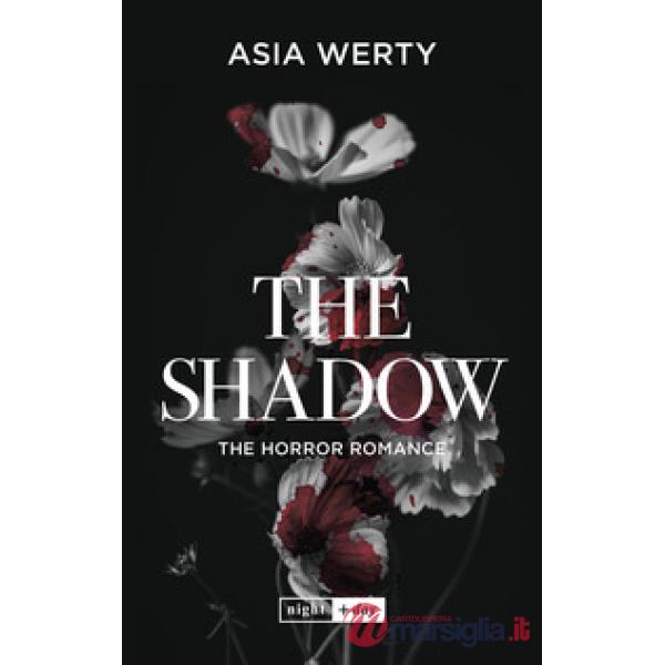 Shadow. The horror romance. Ediz. italiana (The)