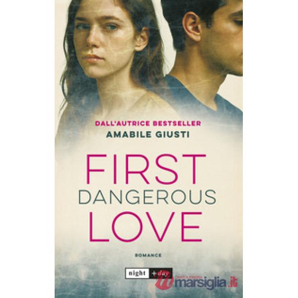 First dangerous love