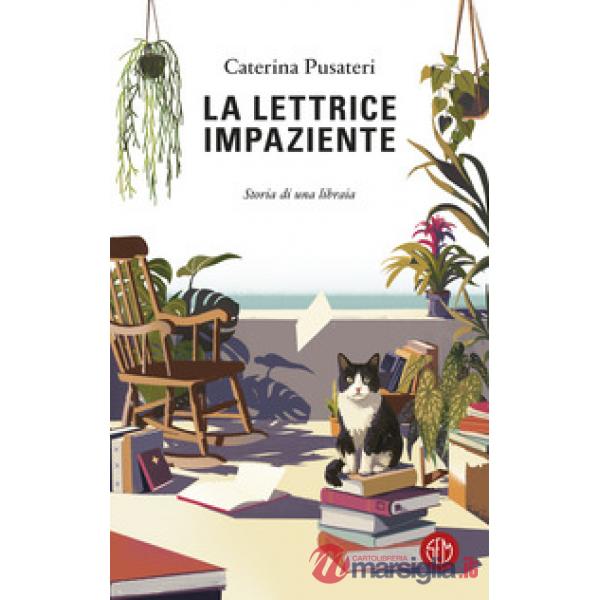 Lettrice impaziente. Storia di una libraia (La)